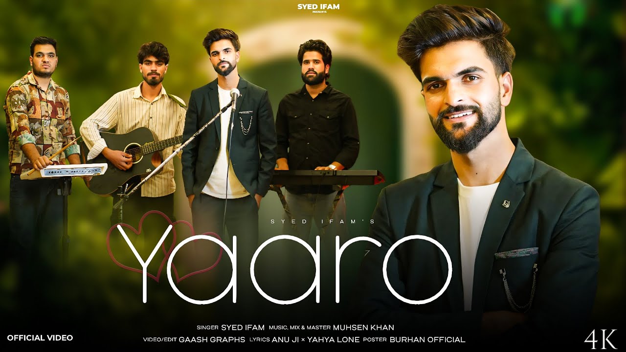 Yaaro | Syed Ifam | Muhsen Khan | New Kashmiri Superhit Song 2024