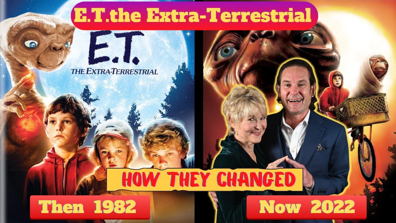 👽 E.T.  the Extra-Terrestrial (1982) ★ Cast Then and Now 2022 🛸 ET Movie 2022 [How they changed]