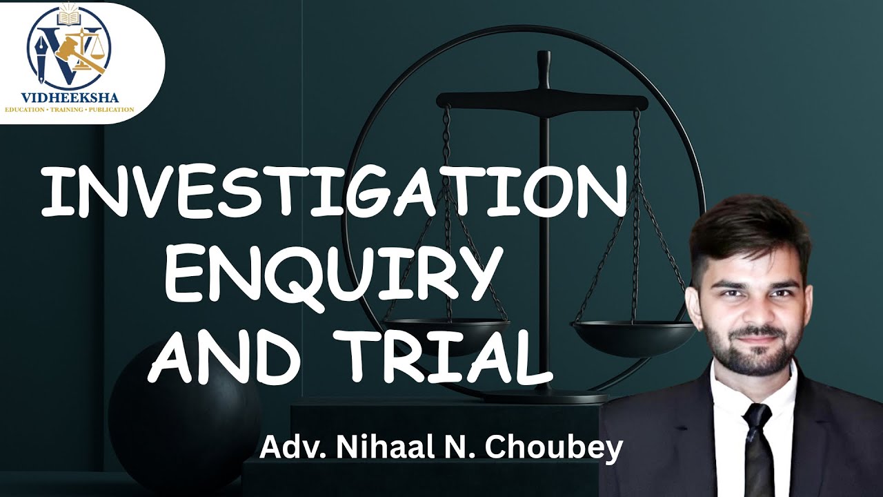 Investigation, Enquiry और Trial क्या है? | CrPC Complete Difference (Short Table)