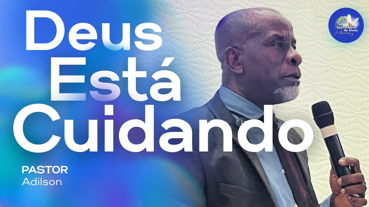 DEUS ESTÁ CUIDANDO - Pastor Adilson / Ad. Restauração e Fé. (26/09/2025)