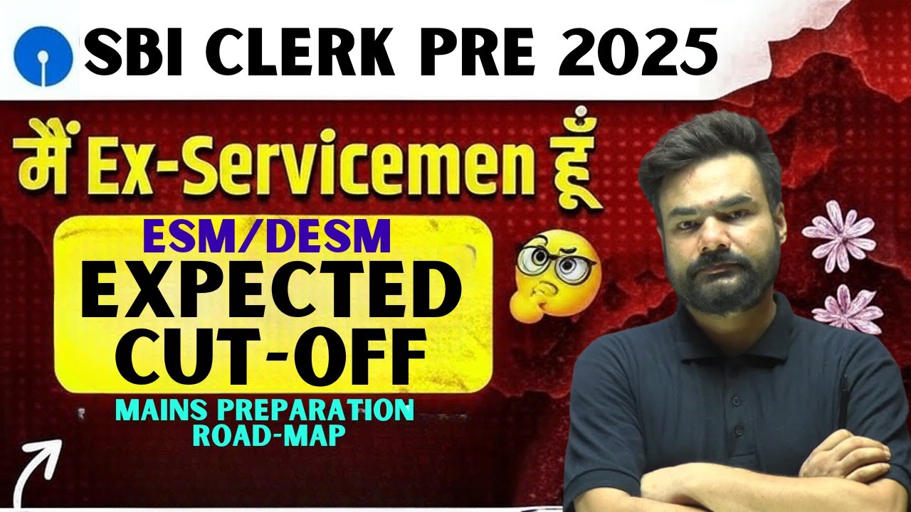 📢 SBI Clerk Prelims 2025 🔥 Ex-Servicemen Cut Off 🔎 Expected Cut Off & Safe Score Analysis