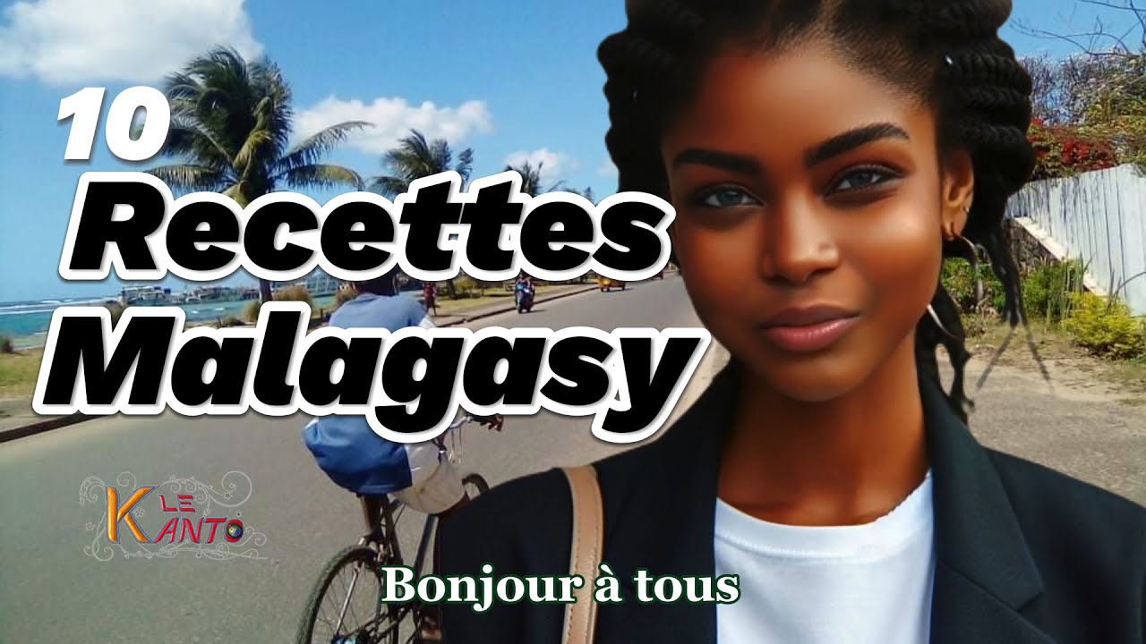 10 Recettes typiques de Madagascar qui donnent envie d’y aller