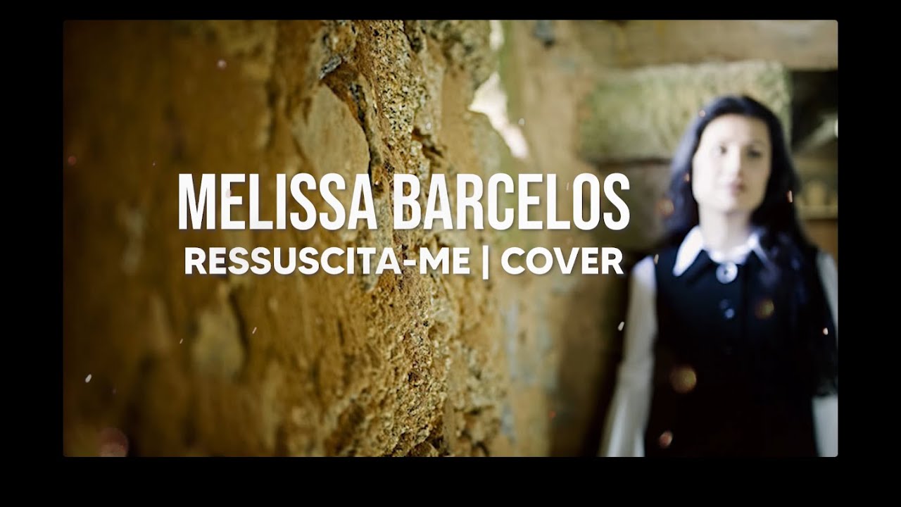 Melissa Barcelos - Ressuscita-me [LYRIC VIDEO]