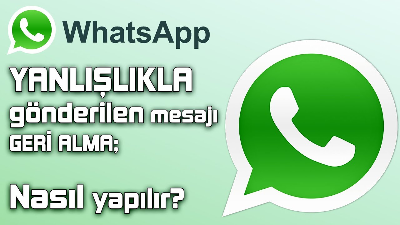 WHATSAPP G&Ouml;NDERİLEN MESAJLARI SİLME & iPTAL ETME | G&ouml;nderilmiş mesajı silme - YENİ