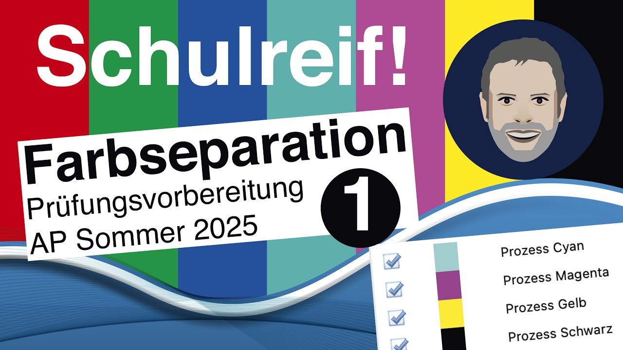 Farbseparation, Teil 1: Prüfungsvorbereitung Abschlussprüfung Mediengestalter Sommer 2025