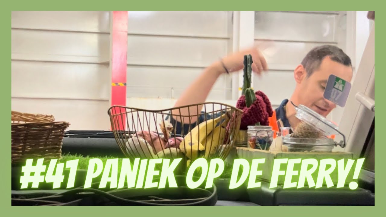 #41 Paniek op de Ferry ?!? ~ WONEN EN WERKEN VANUIT DE CAMPER 🚐