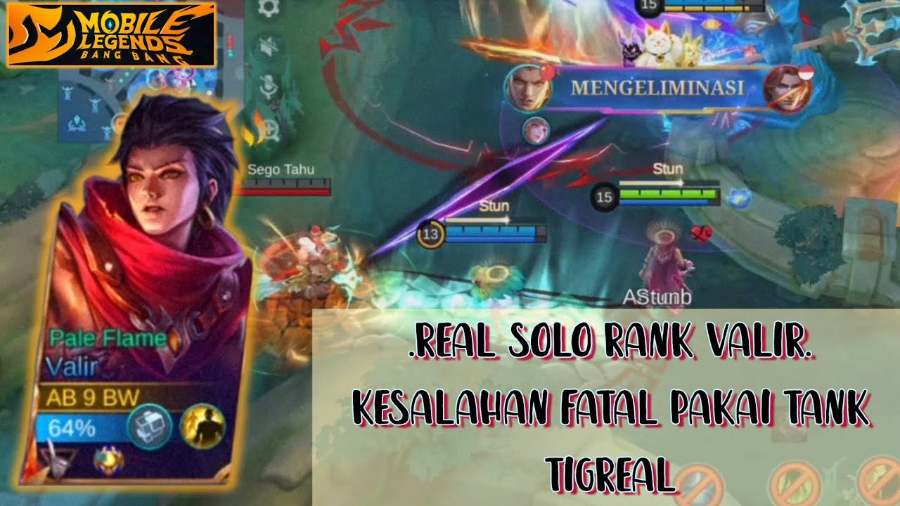 MOBILE LEGENDS: BANG BANG | 5 VS 5 | REAL SOLO RANK VALIR | TIGREAL JADI CULUN DI DEPAN VALIR | #mlb