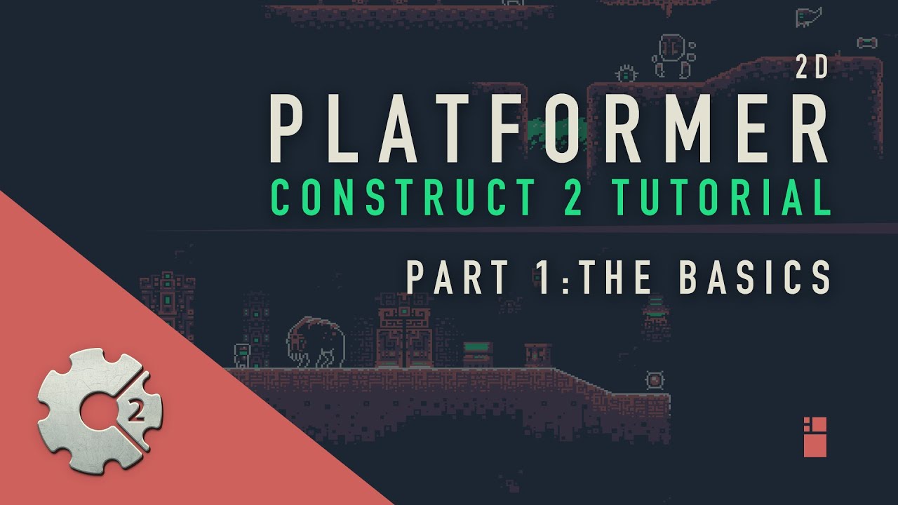 Часть [01] Construct 2: Учебное пособие по платформерам - Основы