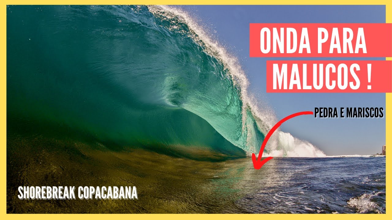 A ONDA MAIS PERIGOSA DE COPACABANA / RIO DE JANEIRO