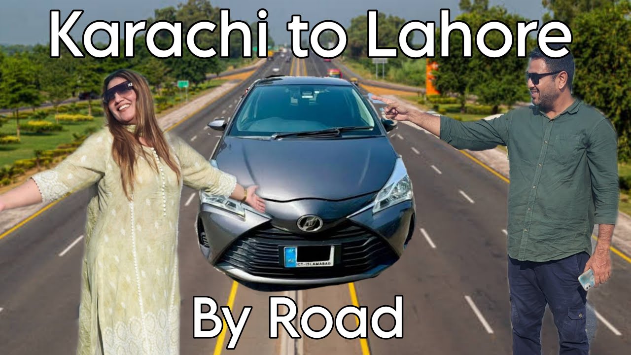 Karachi Se Lahore Ka Safar By Road | Maine Pheli Bar By Road Itna Lamba Safar Kiya 😍