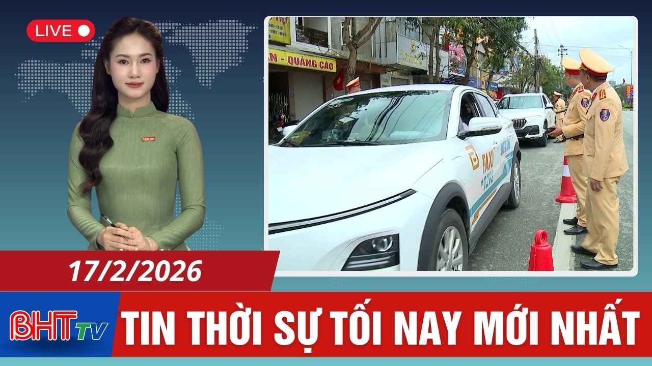🔴 Thời sự tối mùng 1 Tết Nguyên đán (17/2/2026): Tình hình giao thông ngày đầu năm mới Bính Ngọ 2026
