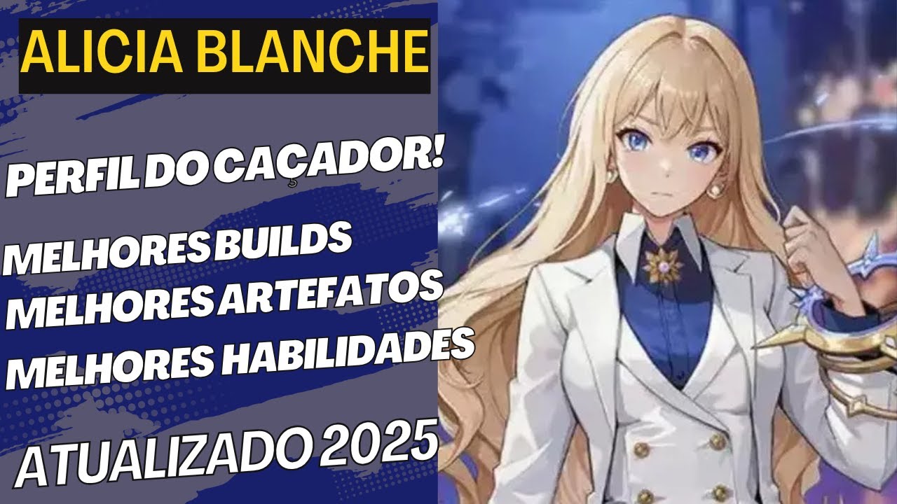 A MELHOR BUILD da ALICIA BLANCHE SOLO LEVELING ARISE Habilidades, Artefatos e Dicas! ATUALIZADO 2025