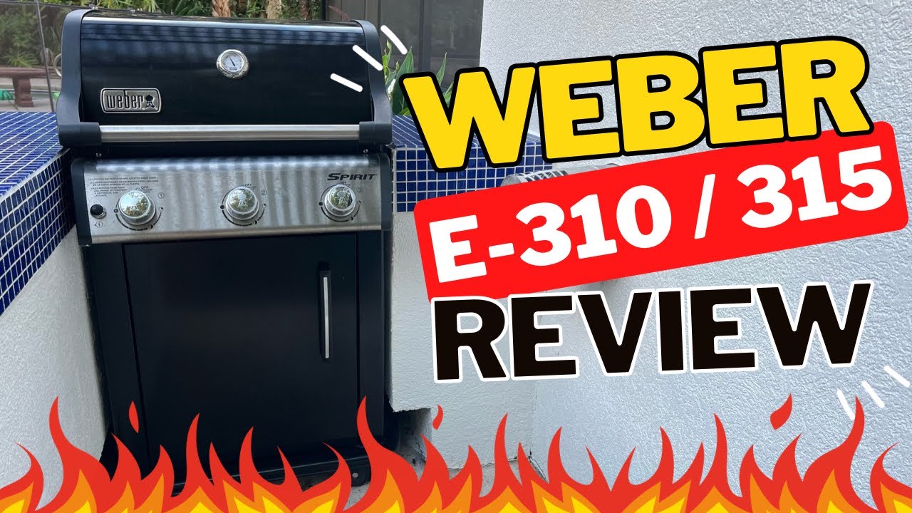 Как узнать, подходит ли вам гриль Weber Spirit E-310/E-315? // ЧЕСТНЫЙ ОТЗЫВ ВЛАДЕЛЬЦА Год спустя!