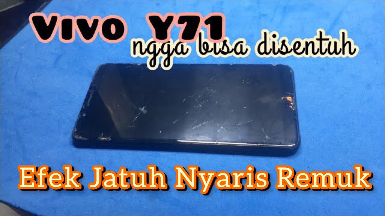 Cara Mengganti LCD VIVO Y71 ala Bingki