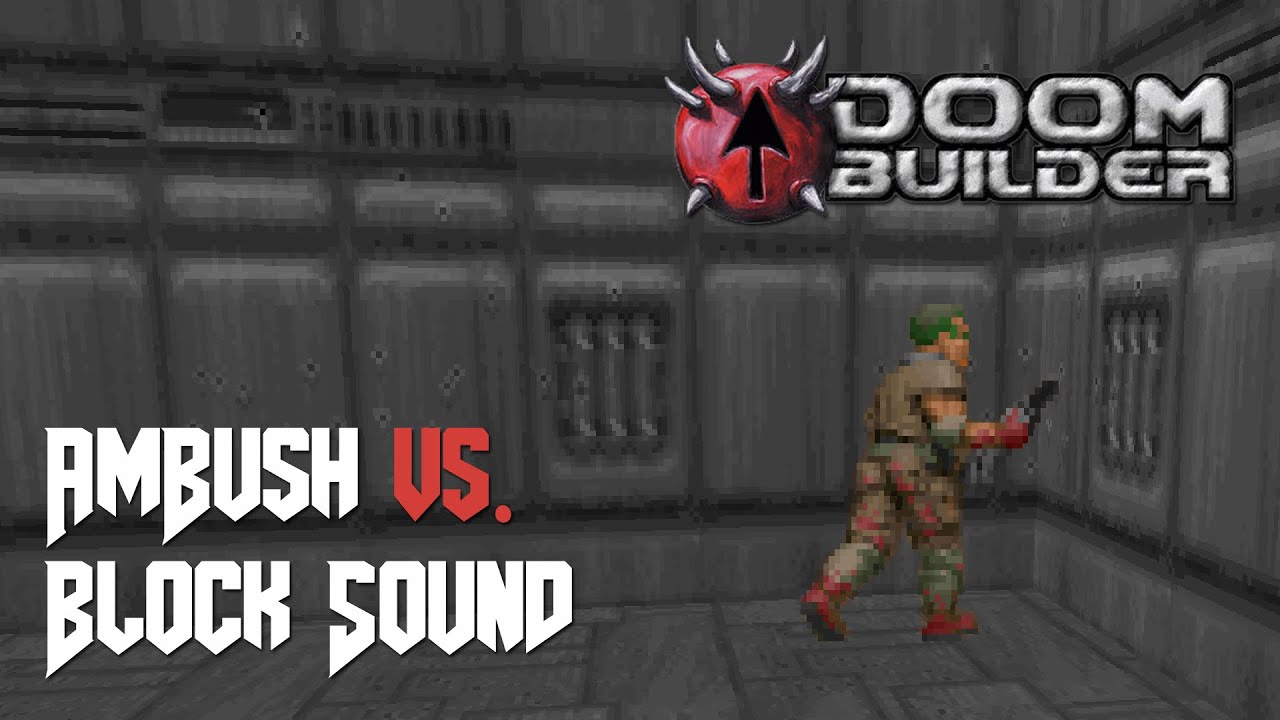 (Doom Builder) Ambush vs. Block Sound