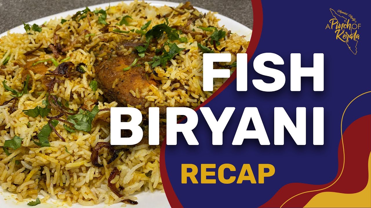 Fish biryani (Recap)