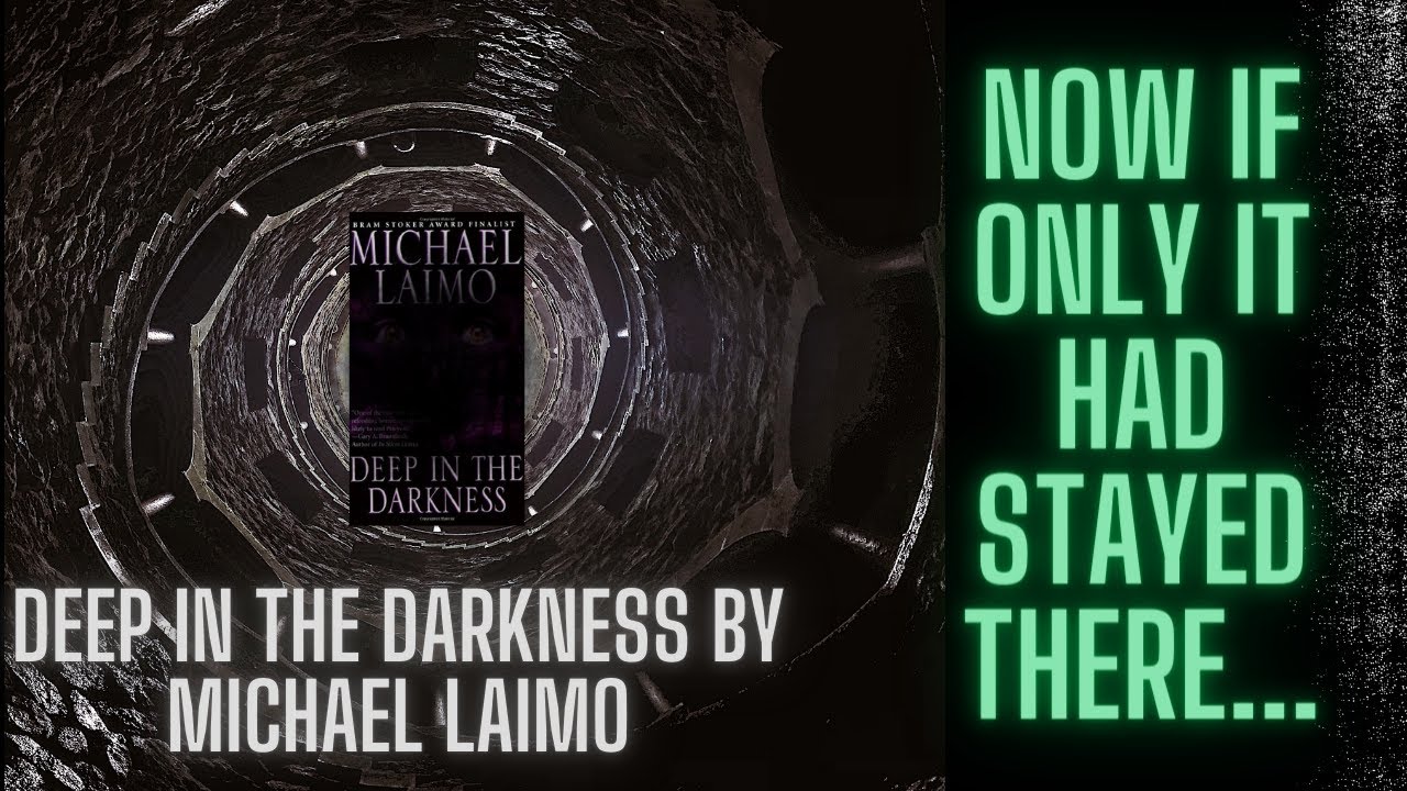 Rant Review: Deep in the Darkness by Michael Laimo | Many Spoilers Ahead