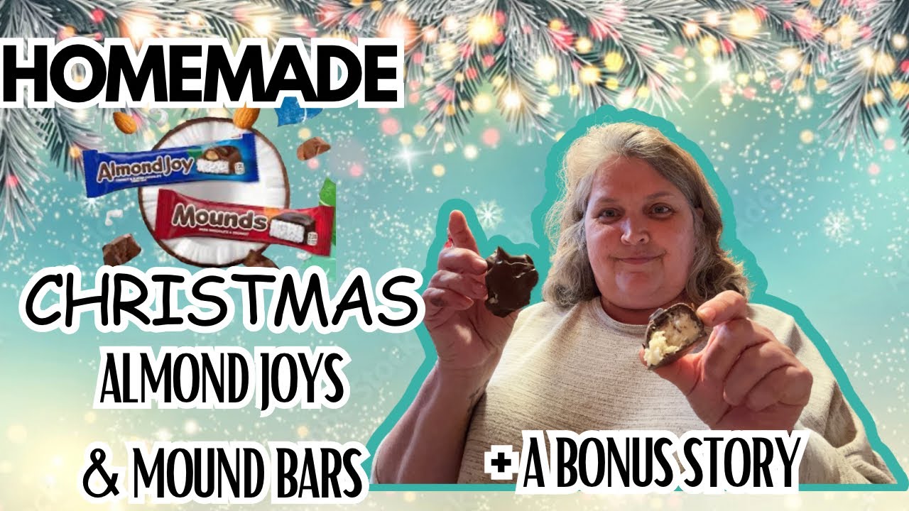 Homemade Christmas Almond Joy and Mounds Bars plus A Bonus Story