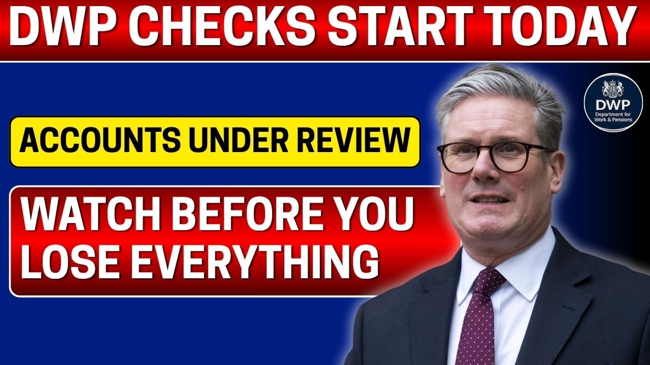 🚨 DWP Bank Checks Start TODAY! They&rsquo;re Reviewing Accounts &mdash; Watch Now Before You Lose Everything!