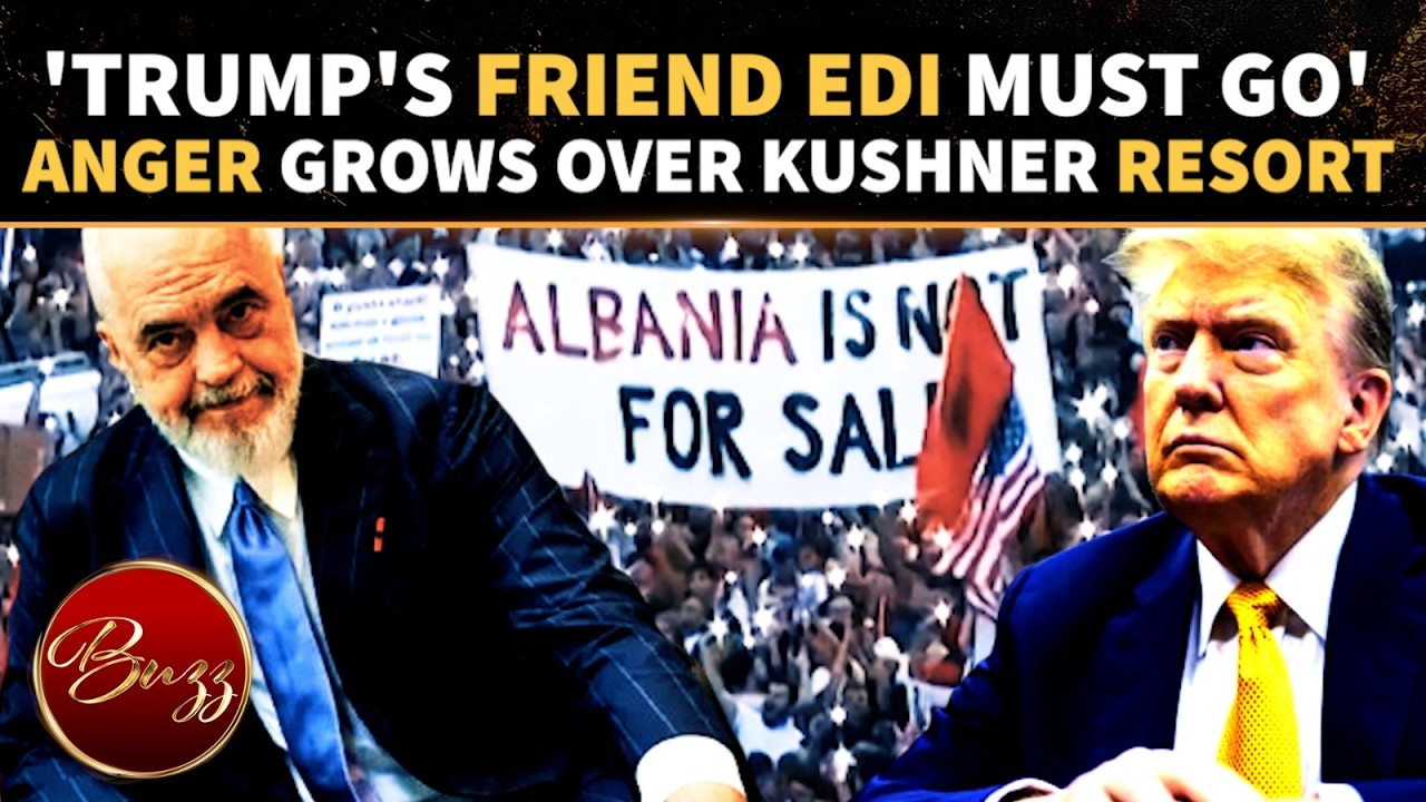 Albania BOILS OVER IVANKA-KUSHNER PROJECT; Angry Protestors Want Edi Rama's Ouster