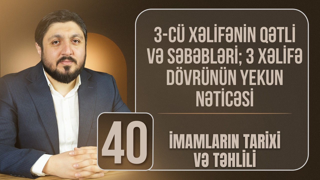 İmamların Tarixi və Təhlili Dərsi #58 | Canlı Yayım (16.02.2026)