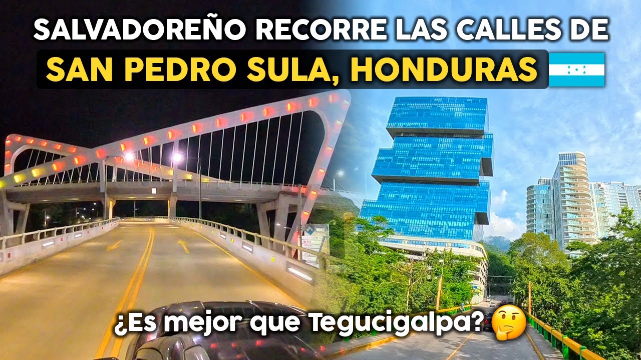 ¡QUÉ BELLEZA! Así está SAN PEDRO SULA, HONDURAS 🇭🇳 😍 Road Trip 2024