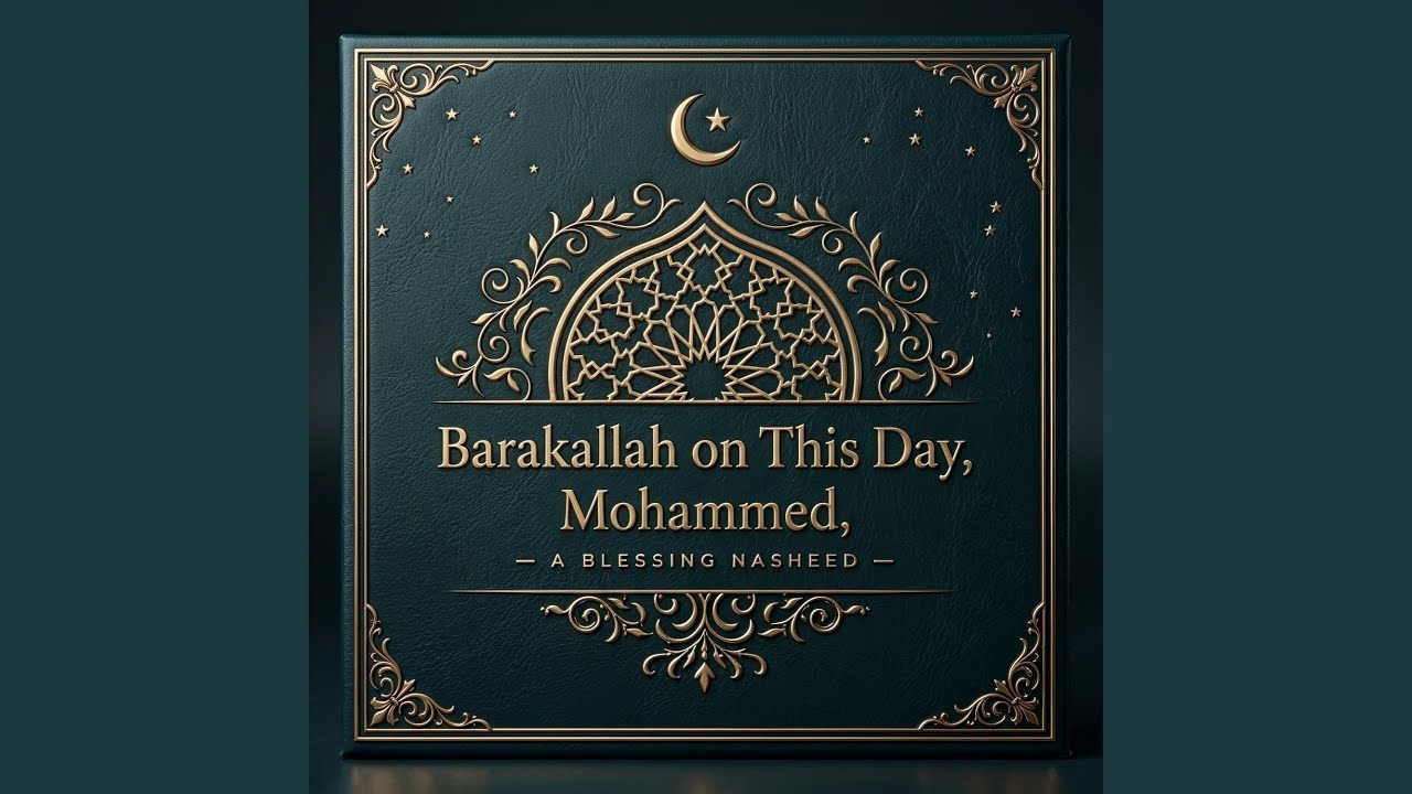 Barakallah on This Day, Mohammed
