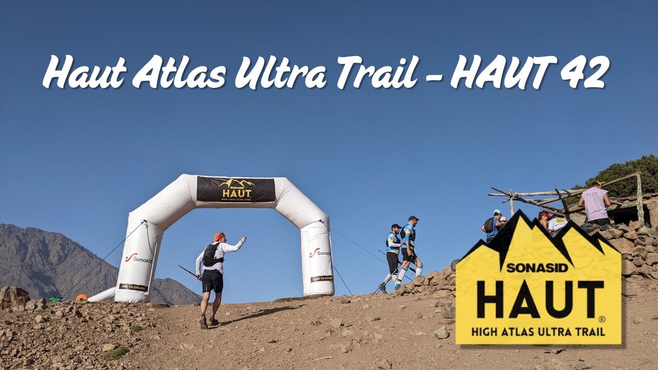 Haut 42 - Superbe trail dans le Haut Atlas Marocain