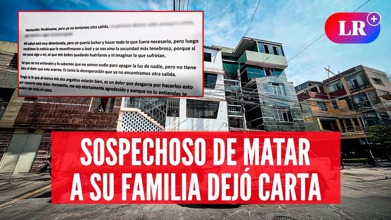 TRAGEDIA en LOS OLIVOS: Padre habría sido el responsable de ASESINAR a su familia |#LR