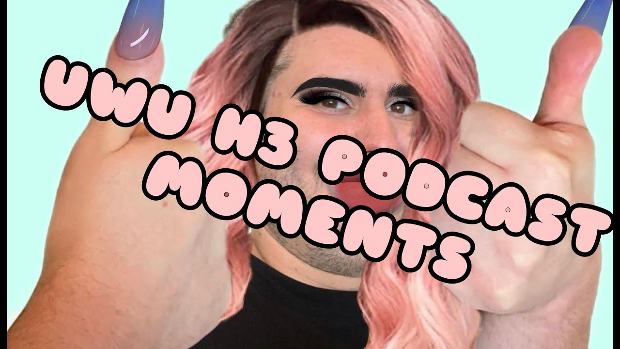 H3 Podcast Moments that'll make you uwu