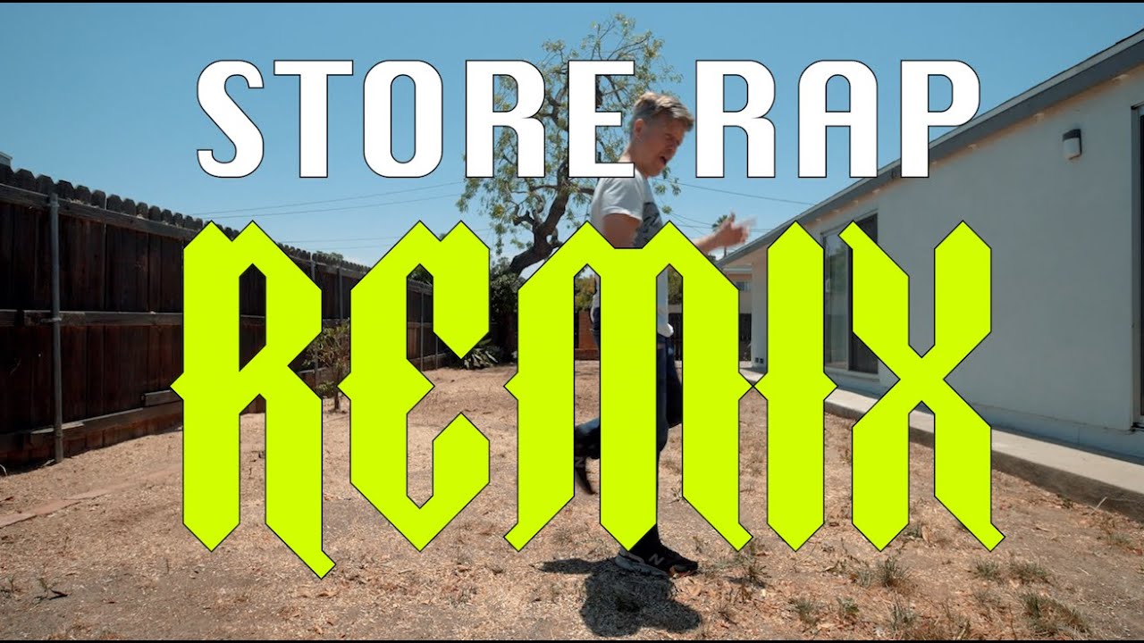 Store Rap + REMIX
