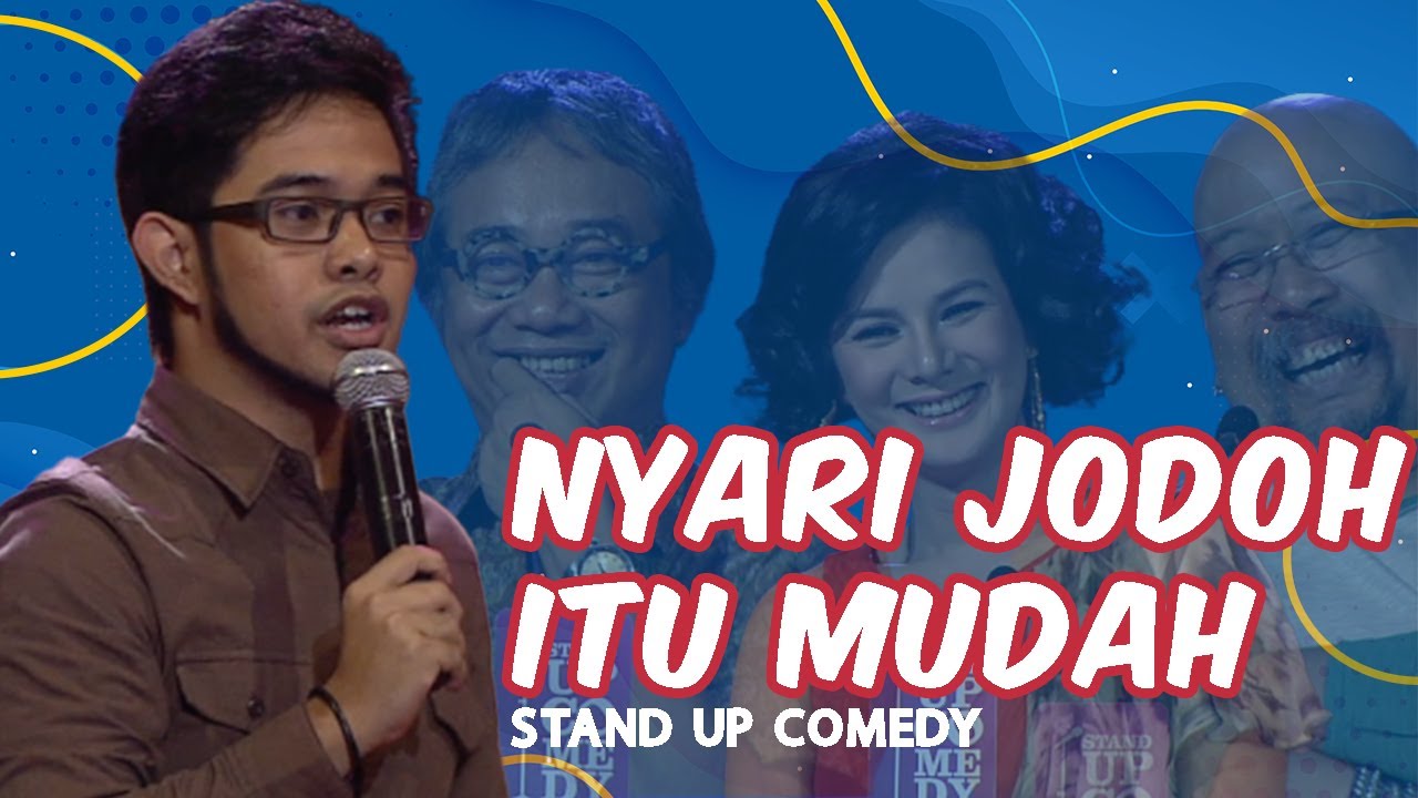 Stand Up Ryan Adriandhy: Nyari Jodoh Itu Mudah - SUCI 1