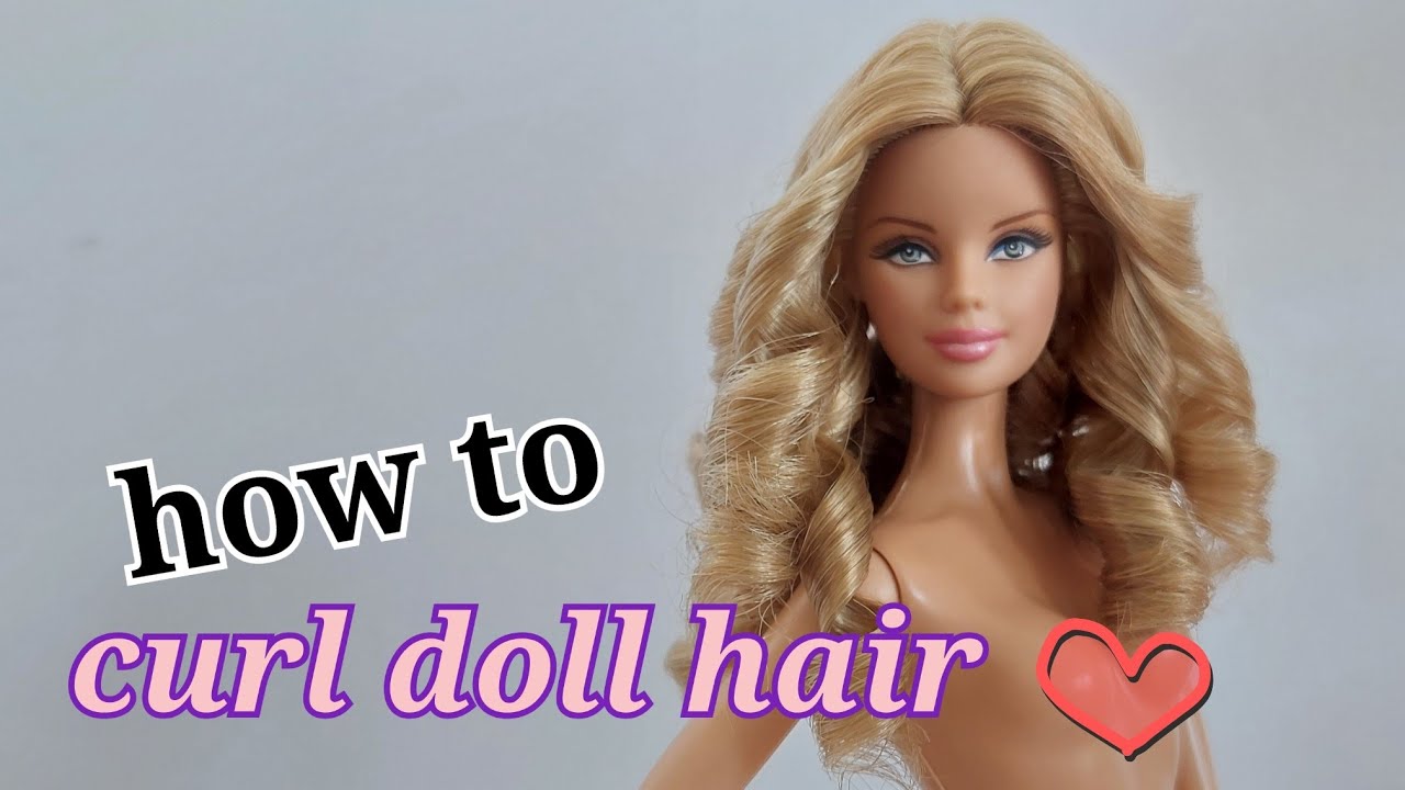 how to curl barbie doll hair ( curl the doll hair tutorial)