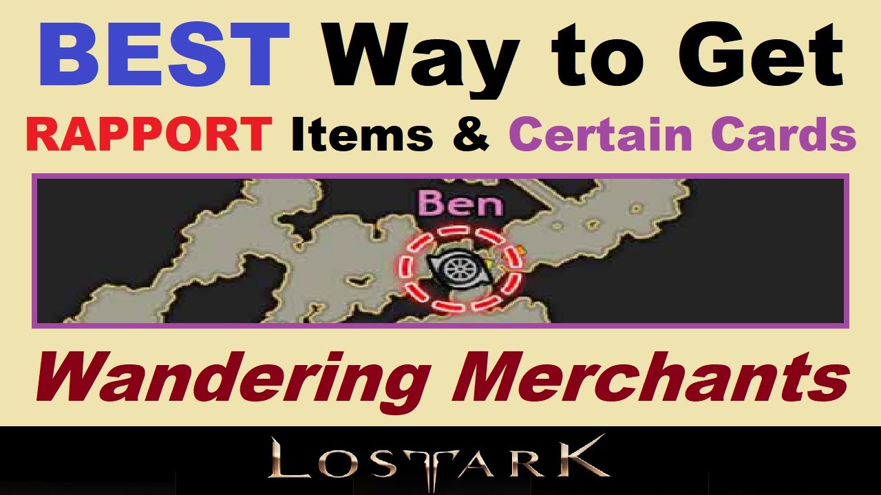 *BEST* Way to Get ~RAPPORT~ Items & Certain *CARDS!*.. (Wandering Merchants in Lost Ark Explained)
