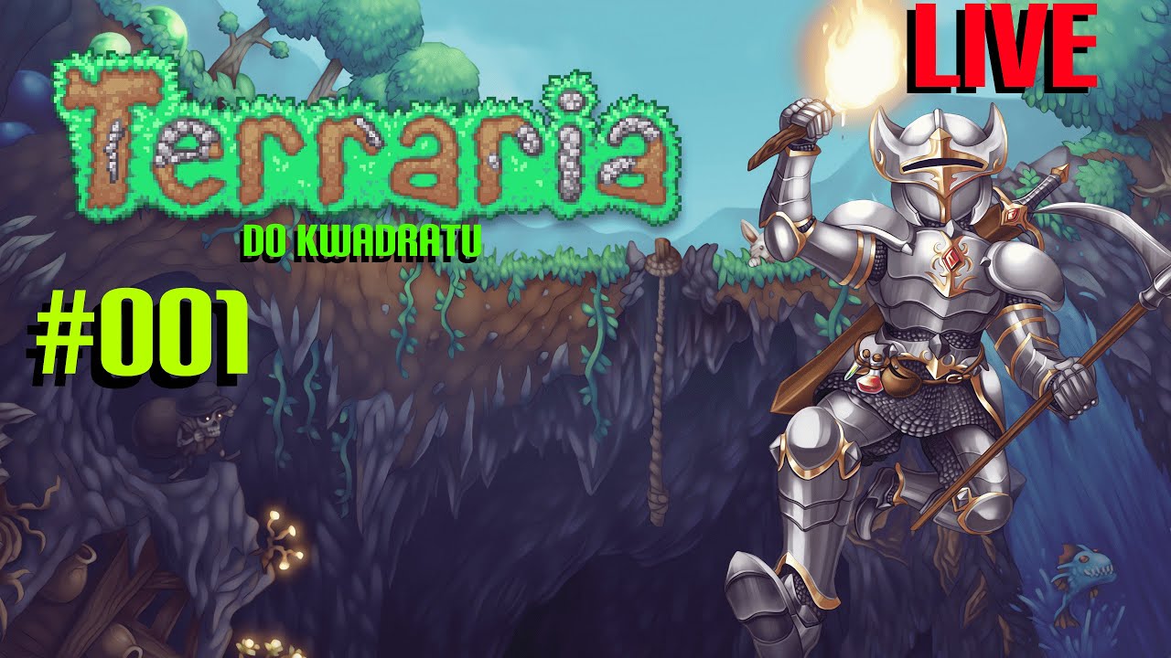 Terraria Do Kwadratu #001| Zaczynamy Zabawe w Terce