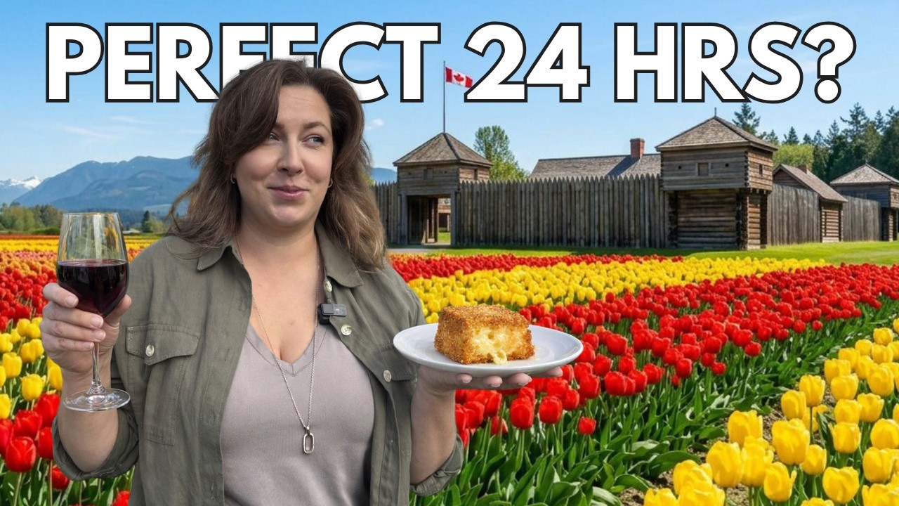 24 hours in the Fraser Valley: Exploring Chilliwack, Fort Langley & Abbotsford
