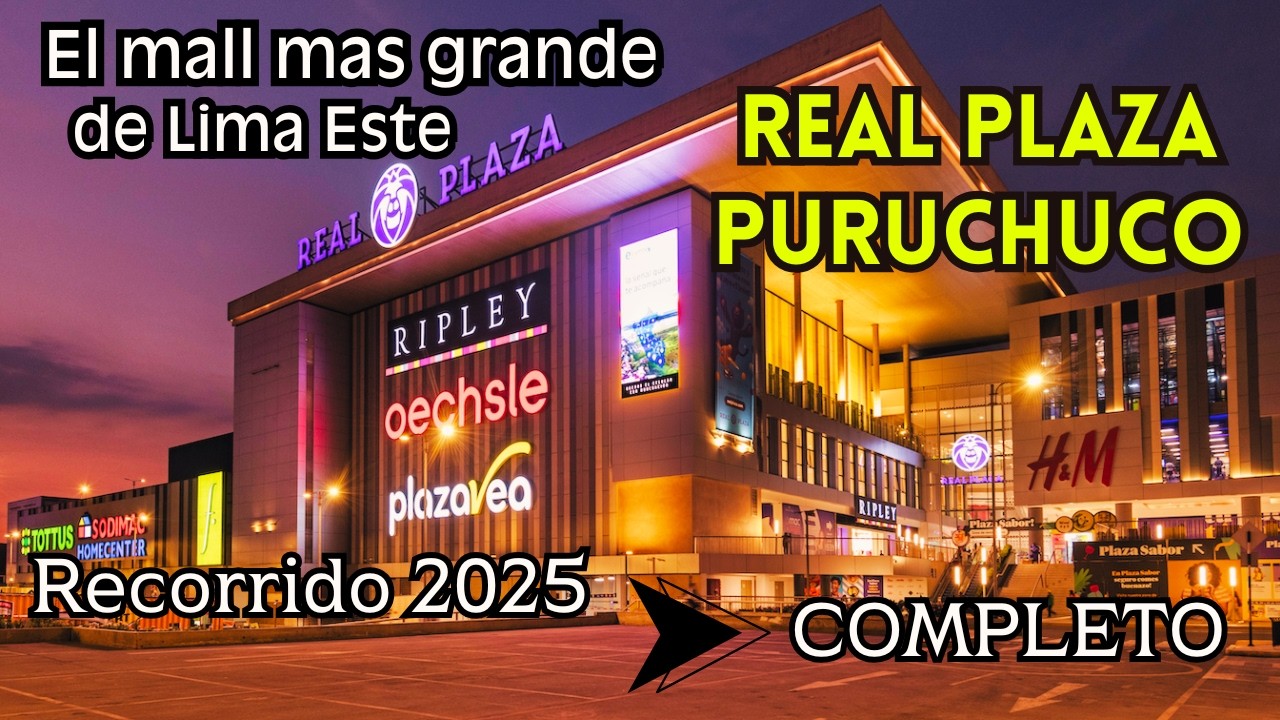 EL MALL MÁS MODERNO DEL PERÚ - REAL PLAZA PURUCHUCO [ Recorrido COMPLETO] LIMA - PERU - Mayo 2025