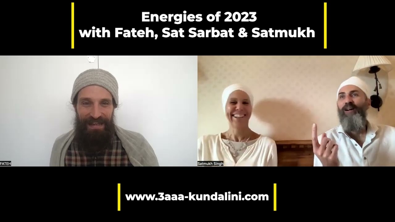 Energies 2023 with Sat Sarbat, Satmukh & Fateh, Ajai Alai Awakening