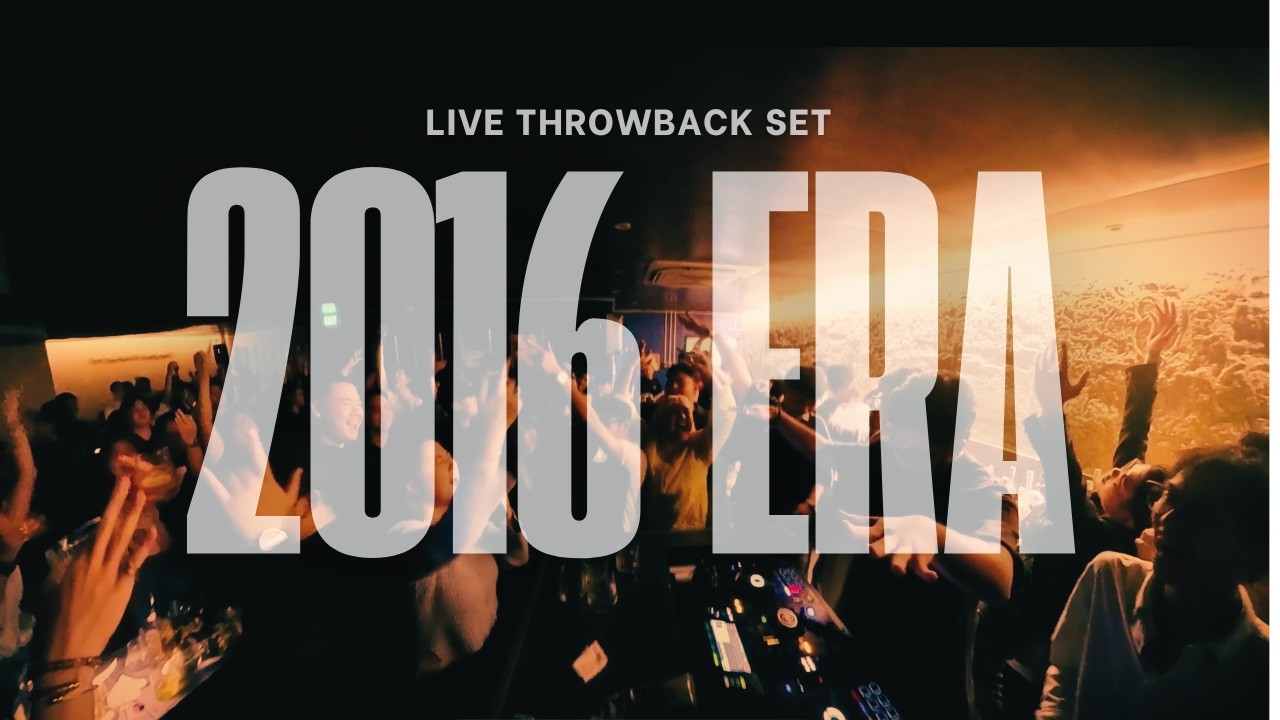 THROWBACK SET | 2016 ERA | Zedd, Drake, Beyonce. The Weeknd + EDITS | FEB 21, 2025 @/HASH