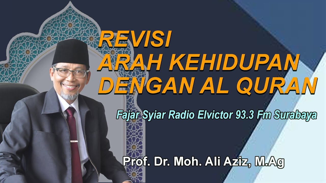 REVISI ARAH KEHIDUPAN DENGAN AL QURAN