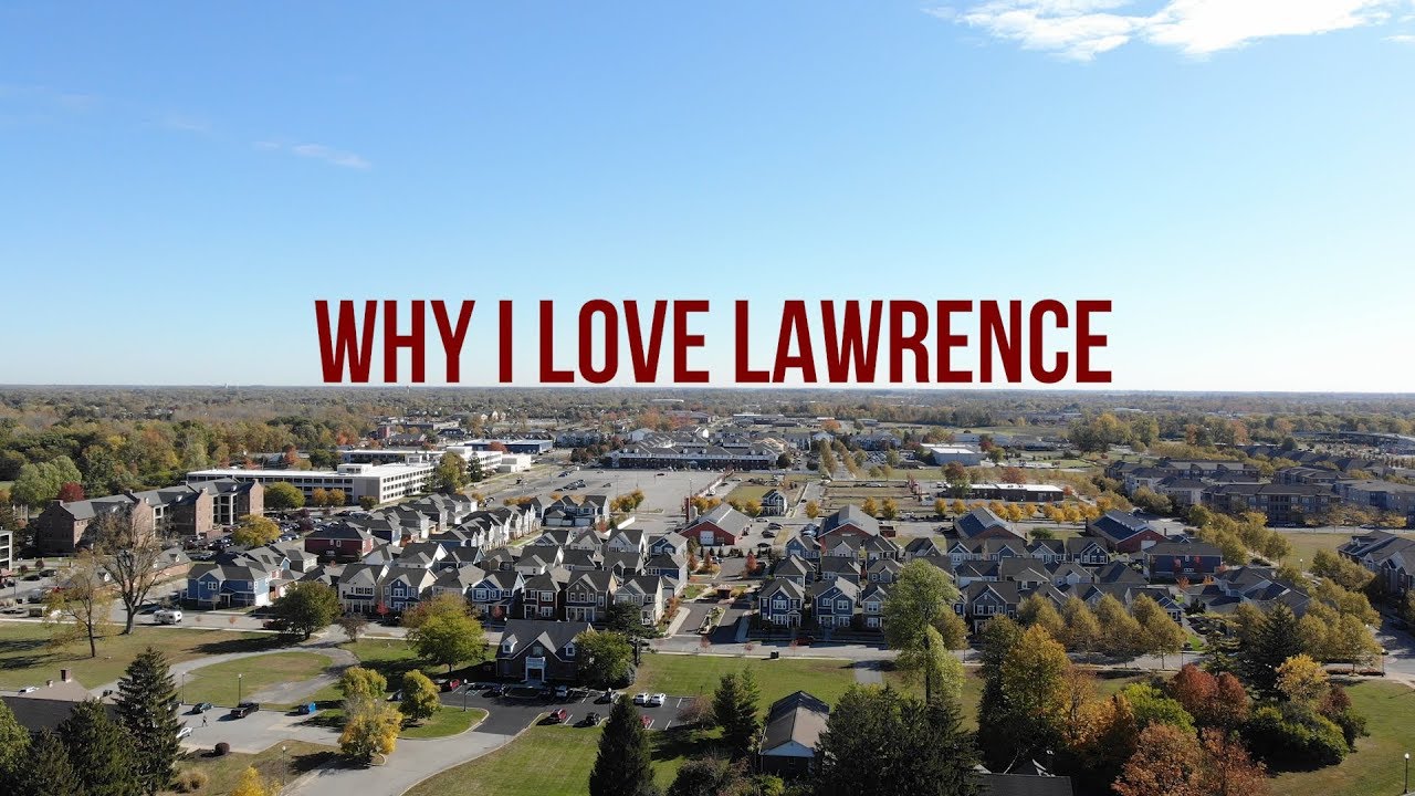WHY I LOVE LAWRENCE