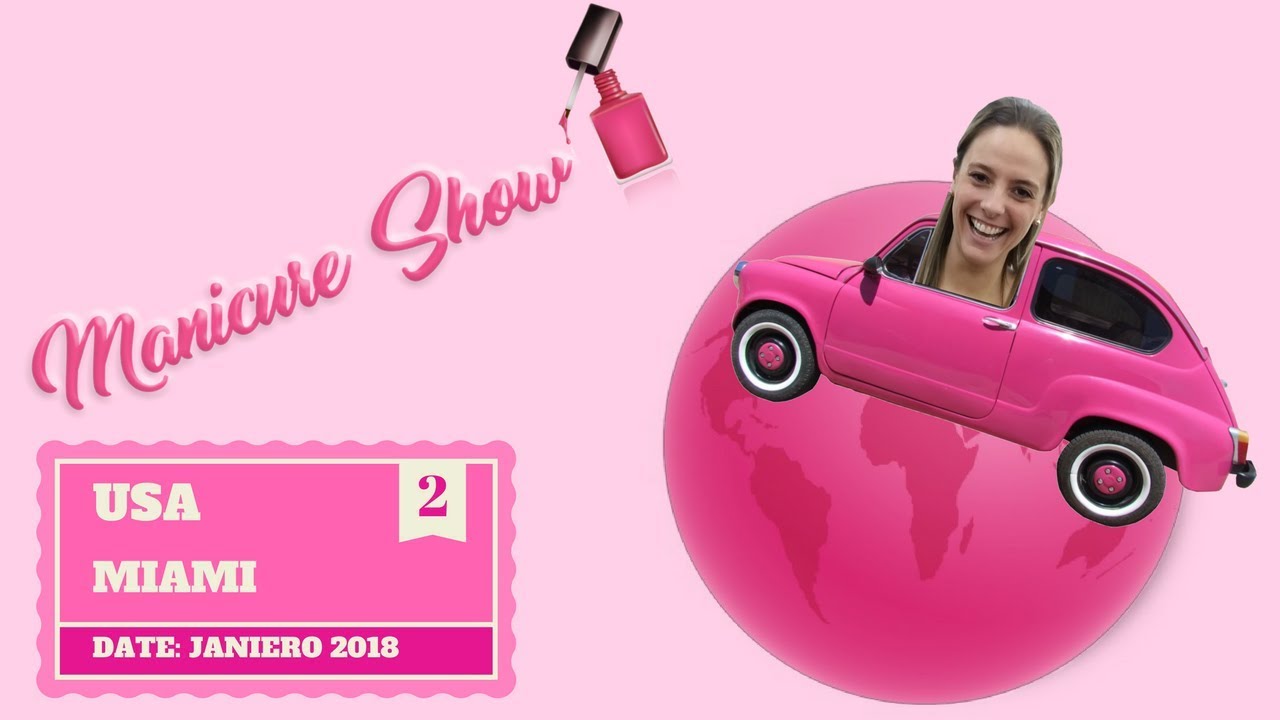 Manicure Show pelo Mundo - Miami parte 2