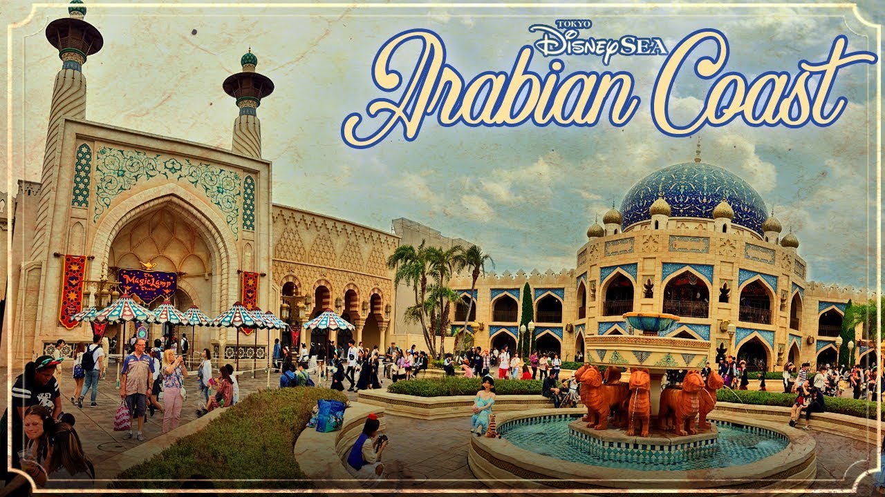 Walking through TOKYO DISNEYSEA - Arabian Coast