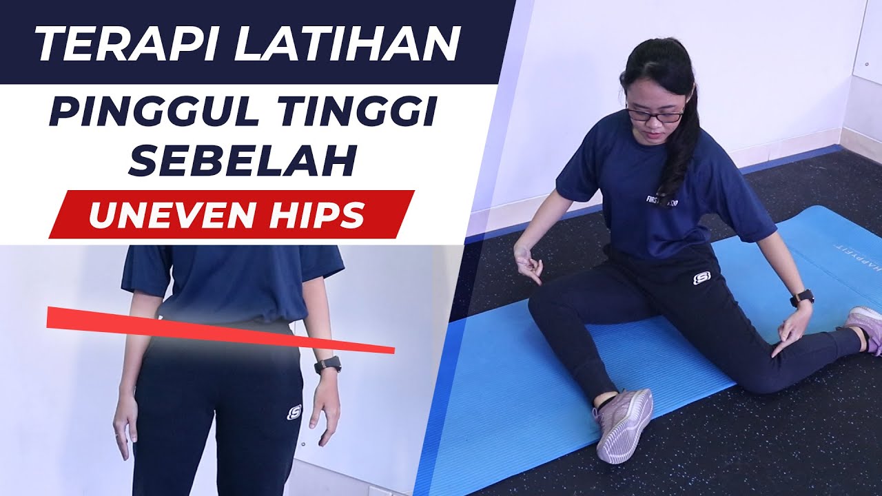 Terapi Latihan Pinggul Tinggi Sebelah - Uneven Hips - Lateral Pelvic Tilt | Fisitorapi Indonesia