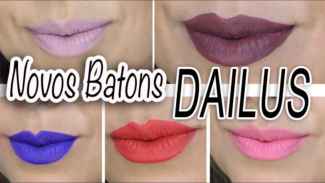 Novos Batons Dailus por Andreza
