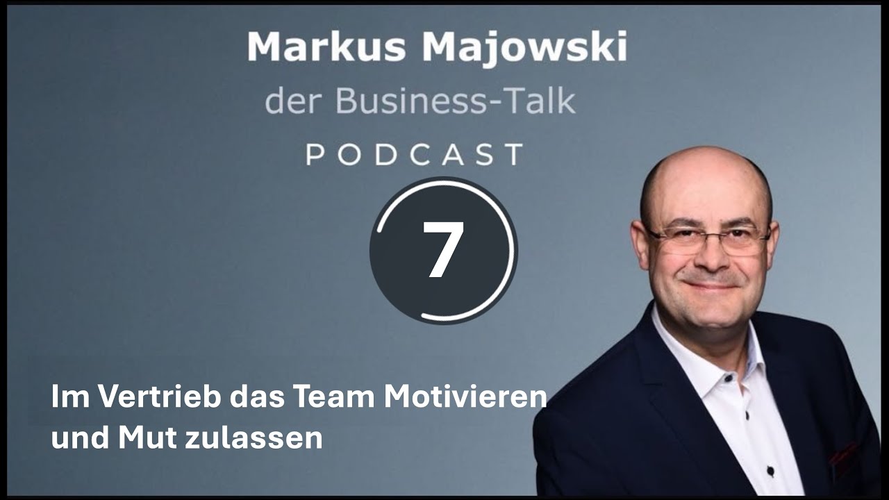 Vertriebstraining: Teams Motivieren. FOLGE 7 des Vertriebstrainer Vertriebsskipper Podcast