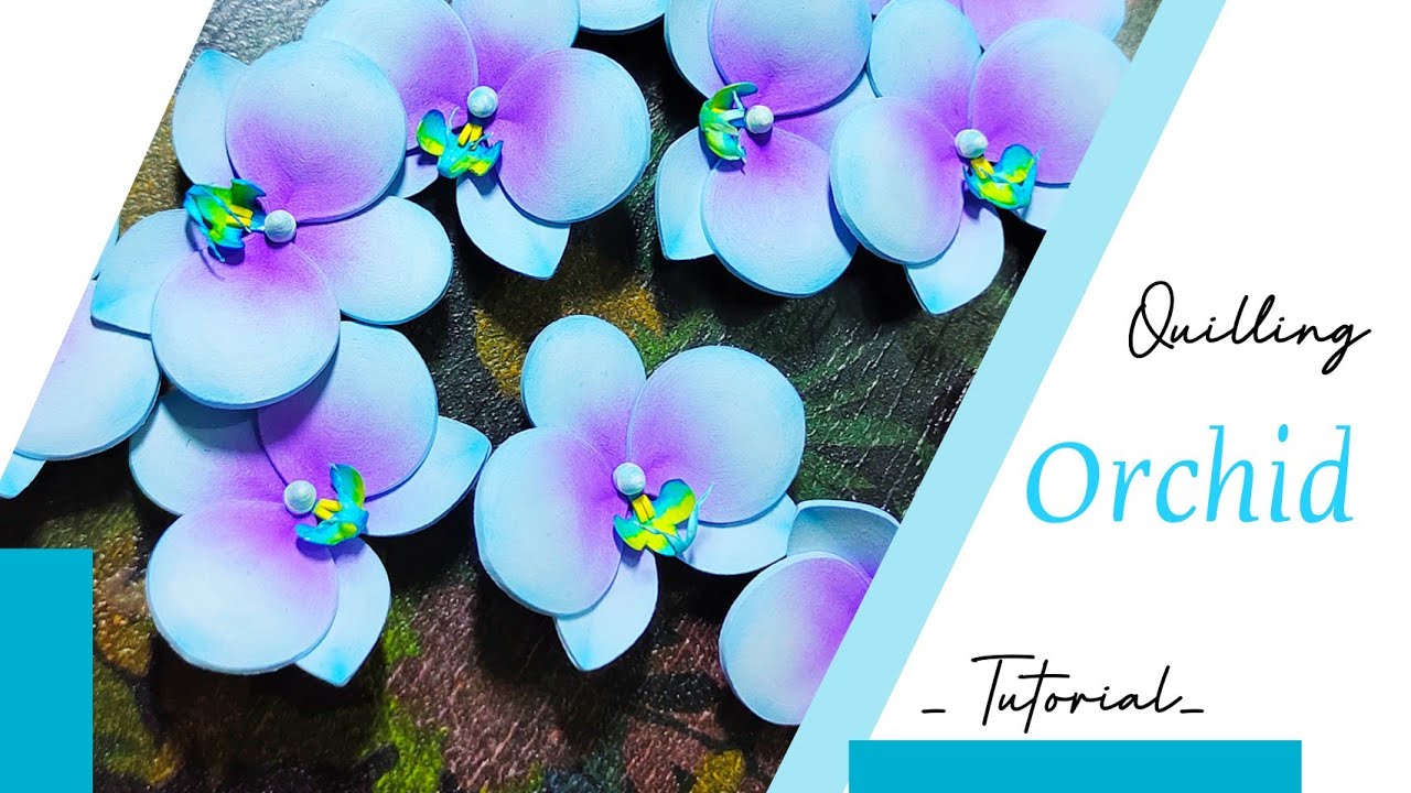 Diy Orchid Flower ||How To Make Paper Quilling Orchid Flower |Quilling Paper Art