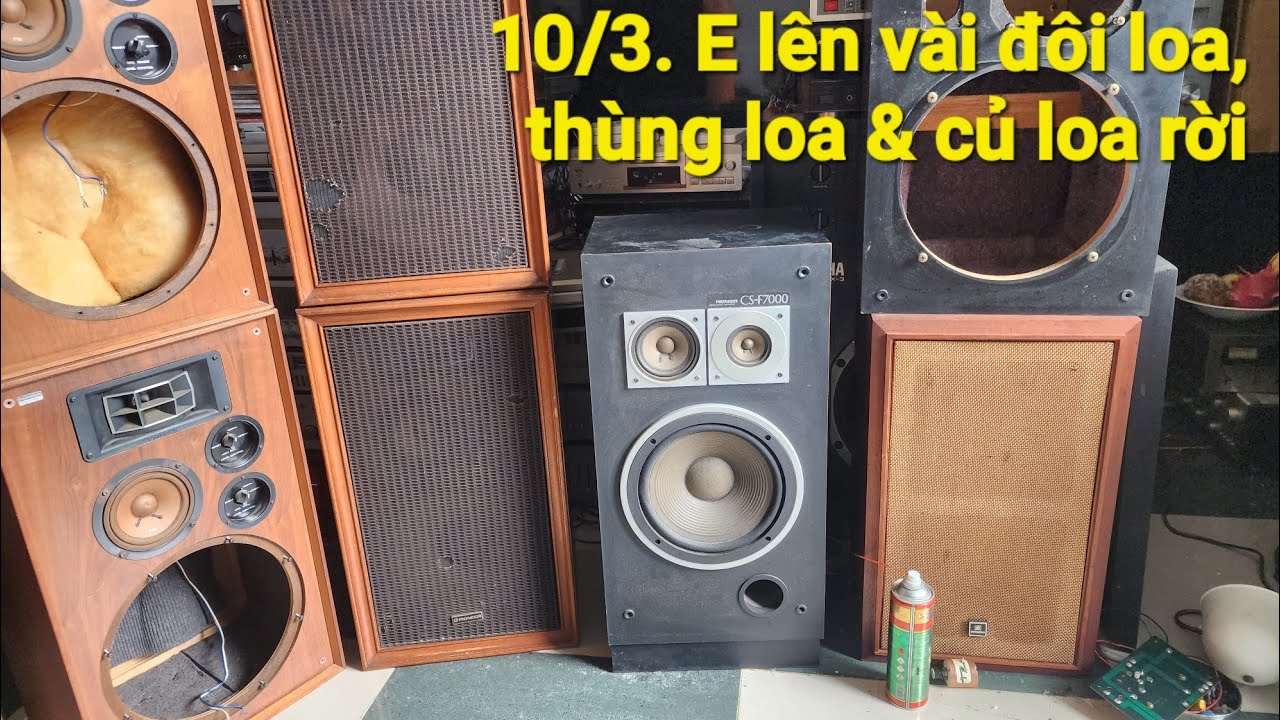 10/3. E lên vài đôi loa & thùng loa, củ loa. Lh 0702 582818 (Zalo)
