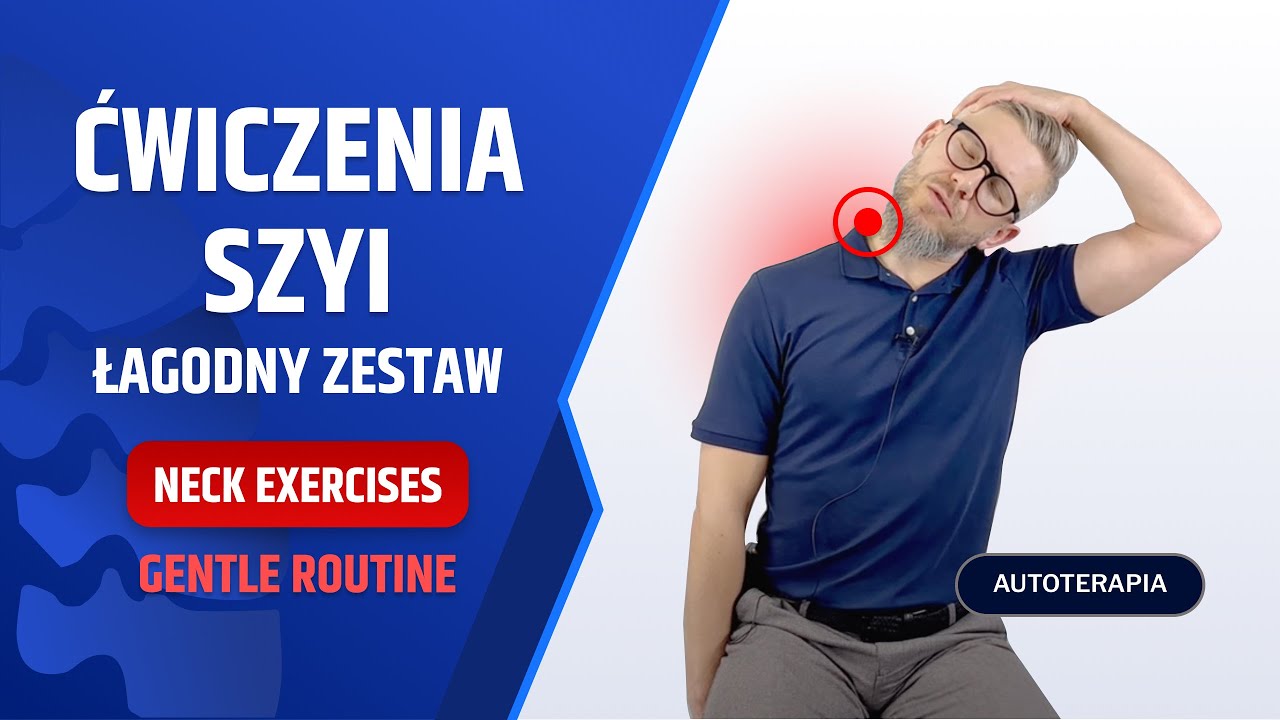 ZESTAW ĆWICZEŃ NA BÓL SZYI – BÓL SZYI, BÓL KARKU, DYSKOPATIA – DR N. MED. MARCIN WYTRĄŻEK