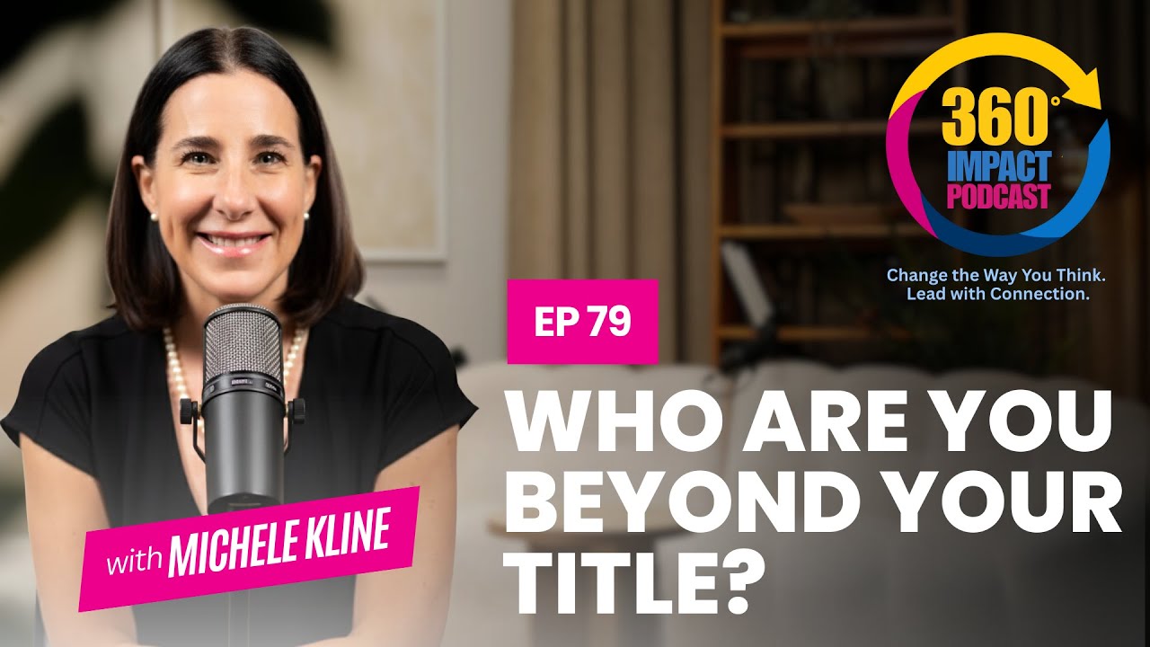 🎙 E79: Who Are You Beyond Your Title?
